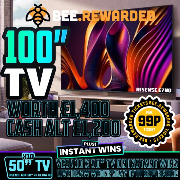 📺 Hisense 100” TV CASH ALT £1,200 ! Plus 10 × 50” TV Instant Wins — Only 99p! 🔥