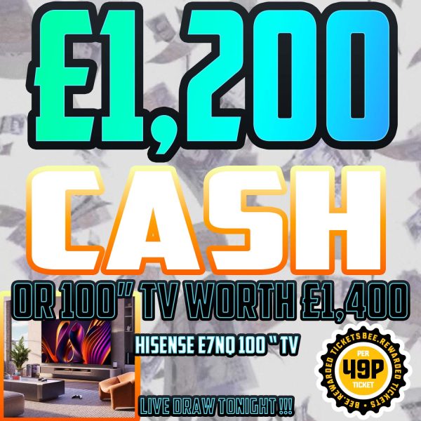 ⚡£1,200 CASH TONIGHT !  OR Hisense 100” TV worth £1,400 — Only 49p! 🔥