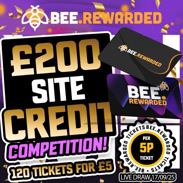 🔥 Win a £200 BEE REWARDED Site Credit  – Only 5p a Ticket! or 120 Tickets for only £4.98 🎟️
